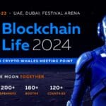 Blockchain Life 2024 to Take Place in Dubai as the Peak of Bull Run is Coming