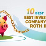 10 Best Investment Company For Roth IRA