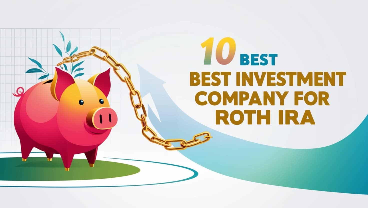 10 Best Investment Company For Roth IRA