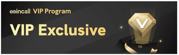 Coincall Exchange Review 2024: Features, Fees, and Security Overview 8 VIP Program