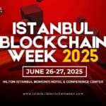 Istanbul Blockchain Week 2025 Is Back
