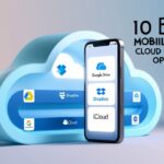 10 Best Mobile Cloud Storage Options