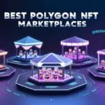 10 Best Polygon NFt Marketplaces: Read Our Full Review