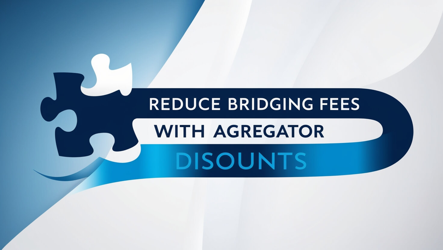 How To Reduce Bridging Fees With Aggregator Discounts