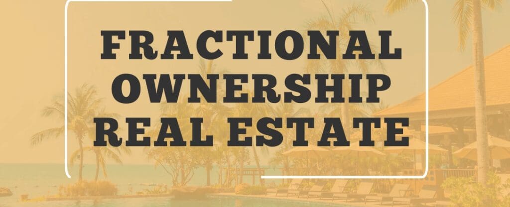 Fractional Real Estate Ownership