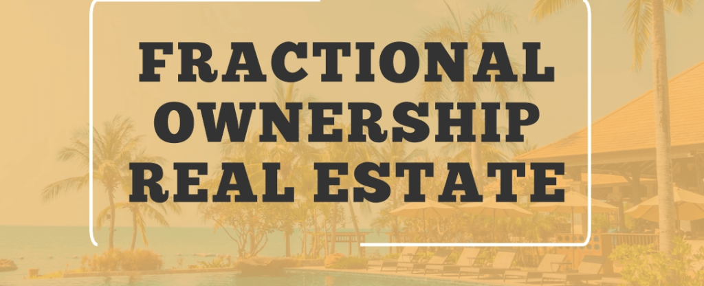 Fractional Real Estate Ownership