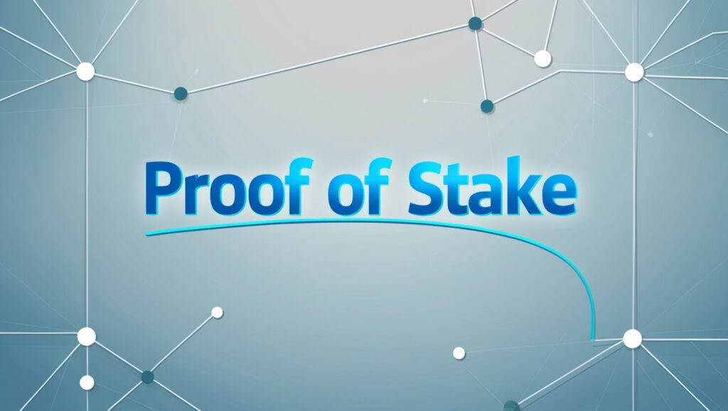What is Proof Of Stake?