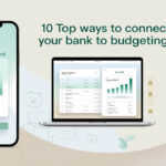 10 Top Ways To Connect Your Bank To Budgeting Apps