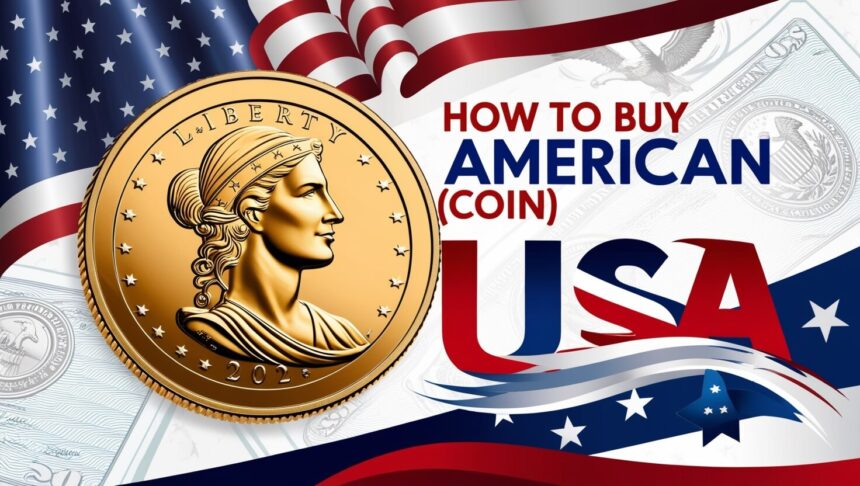 How to Buy American Coin (USA) – Step-by-Step Guide