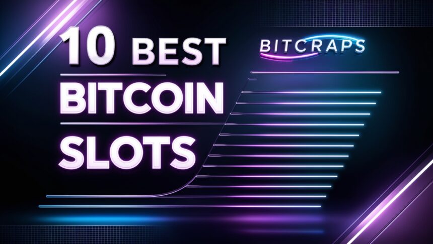 10 Best Bitcoin Slots Bitcraps