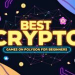 10 Best Crypto Games on Polygon for Beginners