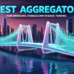 9 Best Aggregator For Bridging Stablecoin Rebase Tokens