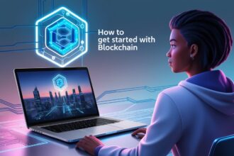 How to Get Started with Blockchain: A Beginner’s Guide