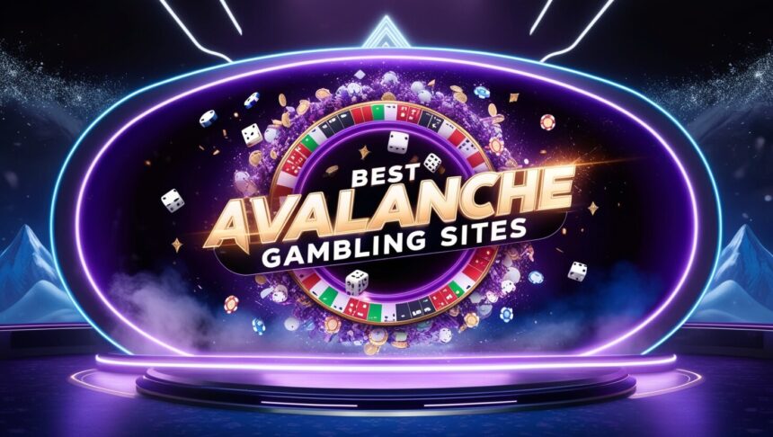 10 Best Avalanche Gambling Sites 2025