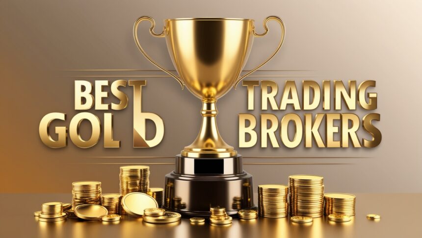 10 Best Gold Trading Brokers for 2025