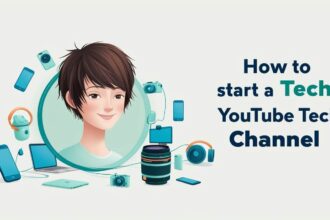 How to Start a YouTube Tech Channel: Step-by-Step Guide