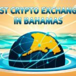 10 Best Crypto Exchanges in Bahamas