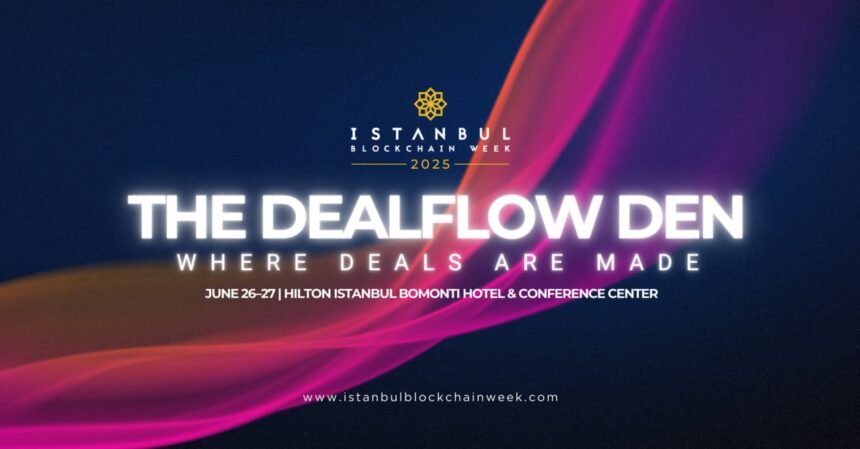 The Dealflow Den Returns to Istanbul Blockchain Week