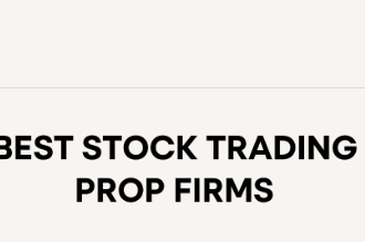10 Best Stock Trading Prop Firms for 2025