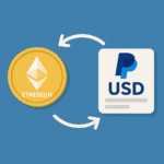 10 Exchanges For Ethereum (ETH) to PayPal USD