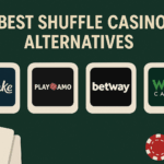 10 Best Shuffle Casino Alternatives for 2025