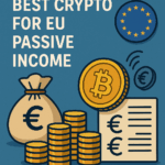 10 Best crypto for EU passive income