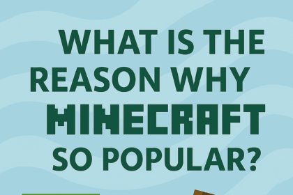 What Is The Reason Why Minecraft So Popular
