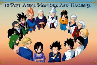10 Best Anime Mentors and Teachers Who Inspire Growth and Strength