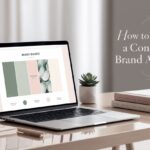 How to Create a Consistent Brand Aesthetic