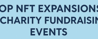 8 Top NFT Expansions in Charity Fundraising Events