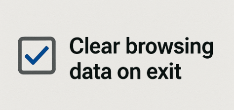 10 Best Privacy Settings For Microsoft Edge 5 Clear Browsing Data on Exit