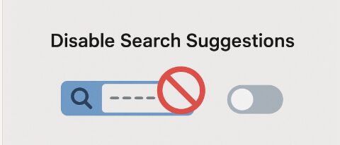Disable Search Suggestions