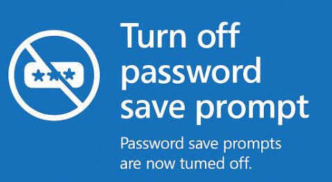 Turn Off Password Save Prompt