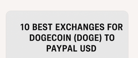10 Best Exchanges For Dogecoin (DOGE) to PayPal USD