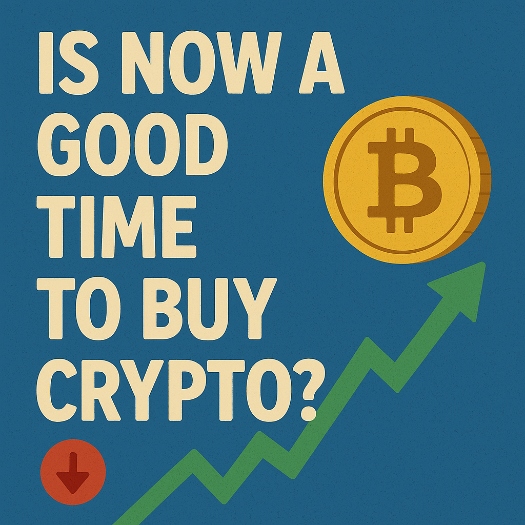 Is Now a Good Time to Buy Crypto?