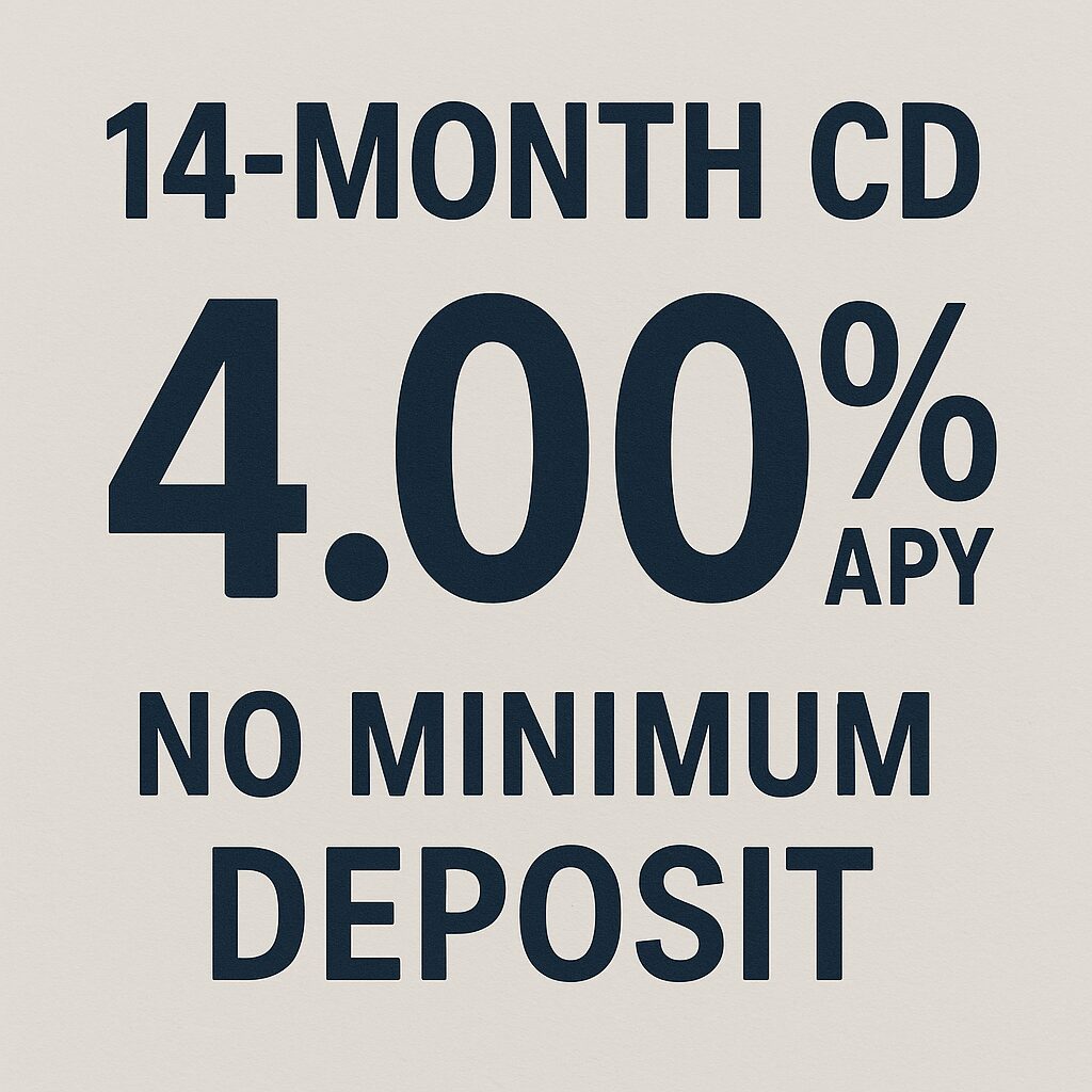 14-Month CD – 4.00% APY, no minimum deposit