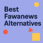 10 Best Fawanews Alternatives for News & Updates
