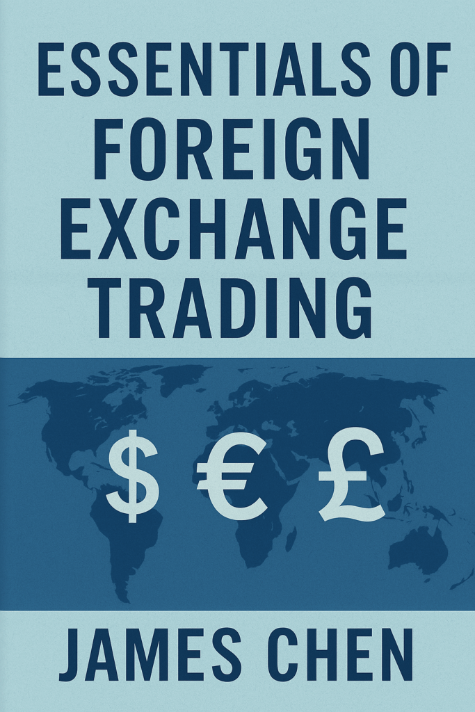 10 Best Forex Fundamental Analysis Books 7 "Essentials of Foreign Exchange Trading" by James Chen