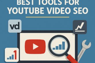 10 Best Tools For Youtube Video Seo