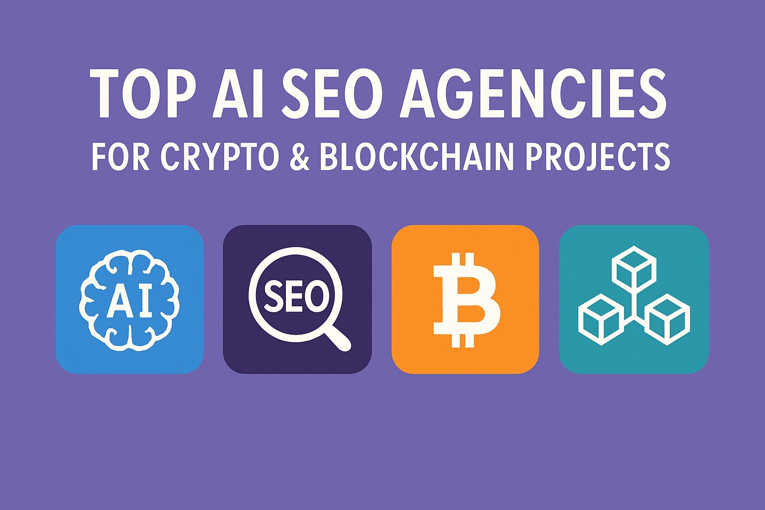 Top 10 Ai Seo Agencies For Crypto & Blockchain Projects