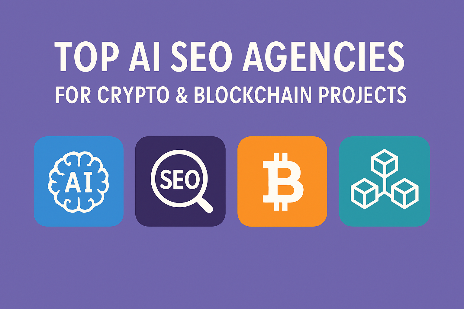 Top 10 Ai Seo Agencies For Crypto & Blockchain Projects