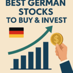 10 Best German Stocks to Buy & Invest in 2025