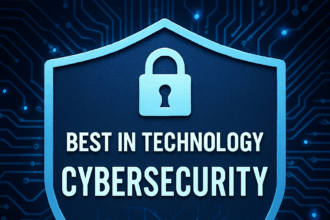 10 Best in Technology for Cybersecurity: Tools That Protect Your Data in Real-Time