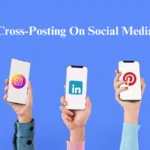 9 Best Tools for Cross-posting to Boost Your Social Media Efficiency