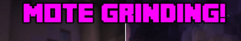 Motes Grinding (Rift)