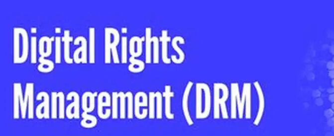 Digital Rights Management