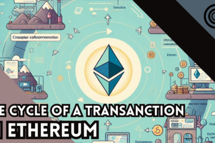 Life Cycle of a Transaction in Ethereum Explained
