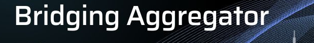 What is a Bridging Aggregator?