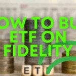 How to Buy ETFs on Fidelity: Step-by-Step Guide