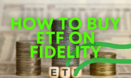 How to Buy ETFs on Fidelity: Step-by-Step Guide